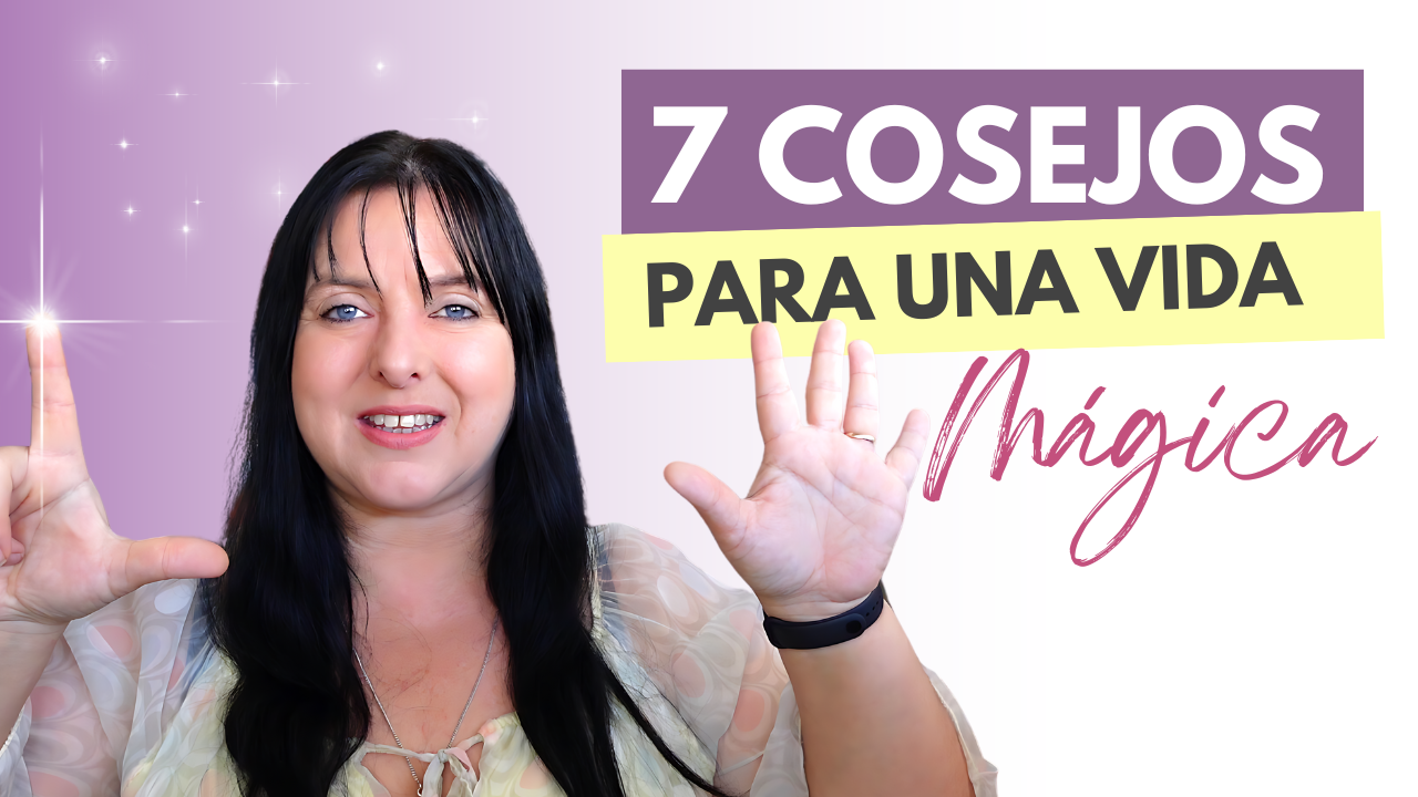 Consejos para una vida mágica